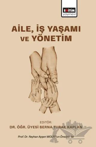 Aile, İş Yaşamı ve Yönetim