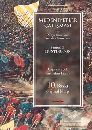 Medeniyetler Çatışması ve Dünya Düzeninin Yeniden Kurulması