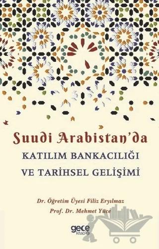 Suudi Arabistan'da Katılım Bankacılığı ve Tarihsel Gelişimi