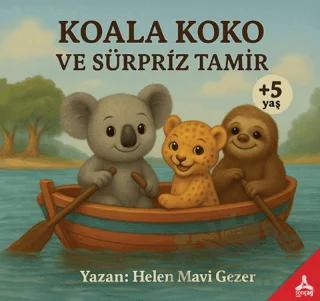 Koala Koko ve Sürpriz Tamir – Helen Mavi Gezer – Sonçağ Yayınları kitap kapağı