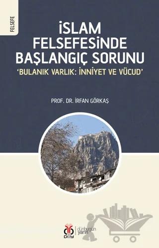 İslam Felsefesinde Başlangıç Sorunu