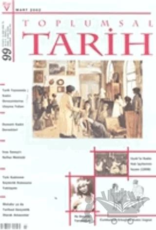 Toplumsal Tarih Dergisi Sayı: 99