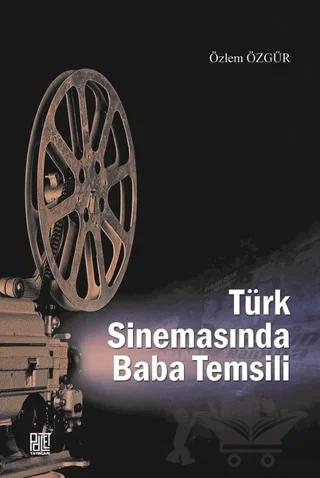 Türk Sinemasında Baba Temsili