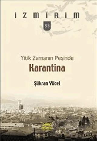 Yitik Zamanın Peşinde: Karantina