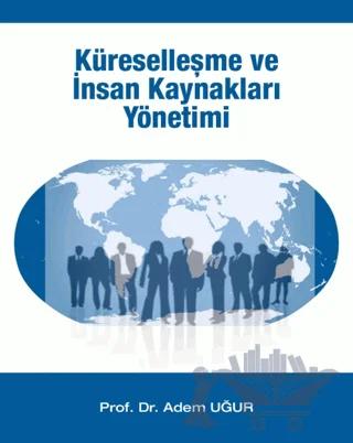 Küreselleşme Ve İnsan Kaynakları Yönetimi