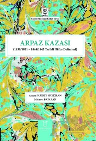 Arpaz Kazası (1830/1831 - 1844/1845 Tarihli Nüfus Defterleri)