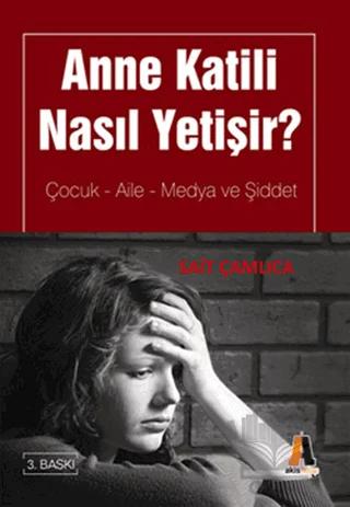 Anne Katili Nasıl Yetişir?