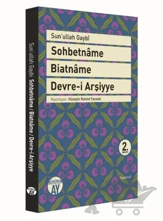 Sohbetname, Biatname, Devre-i Arşiyye
