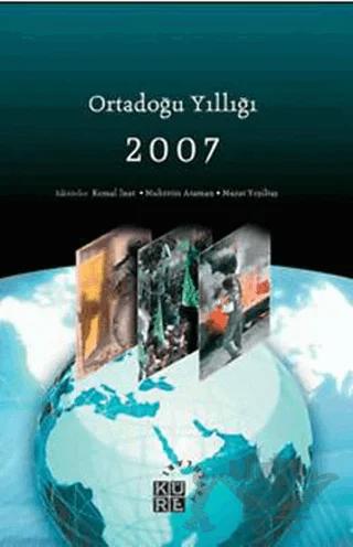 Ortadoğu Yıllığı 2007 – Kemal İnat, Muhittin Ataman, Murat Yeşiltaş – Küre Yayınları kitap kapağı