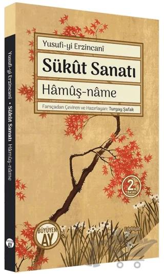 Sükut Sanatı Hamuş-Name