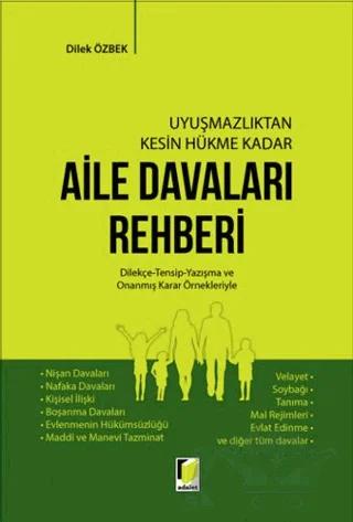 Uyuşmazlıktan Kesin Hükme Kadar Aile Davaları Rehberi