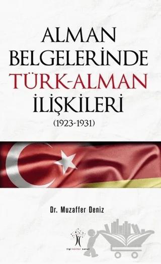Alman Belgelerinde Türk-Alman İlişkileri (1923-1931)