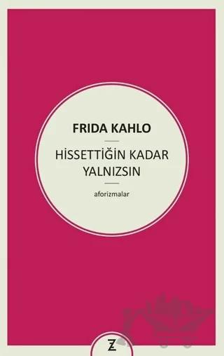 Hissettiğin Kadar Yalnızsın