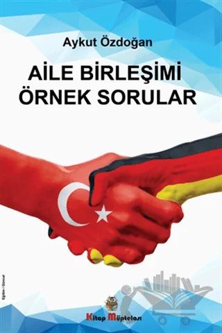 Aile Birleşimi Örnek Sorular