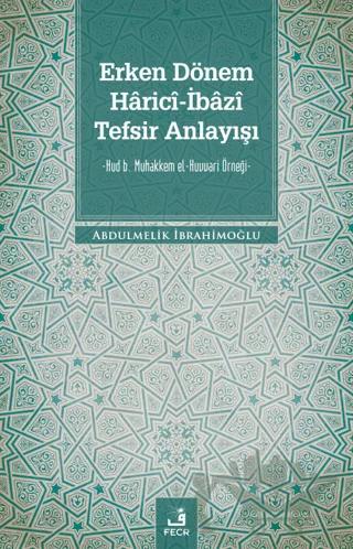 Erken Dönem Harici-İbazi Tefsir Anlayışı