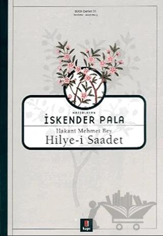 Hakani Mehmet Bey Hilye-i Saadet – İskender Pala – Kapı Yayınları kitap kapağı