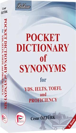 Pocket Dictionary of Synonsyms for YDS, TOEFL, IELTS and Proficiency 2015
