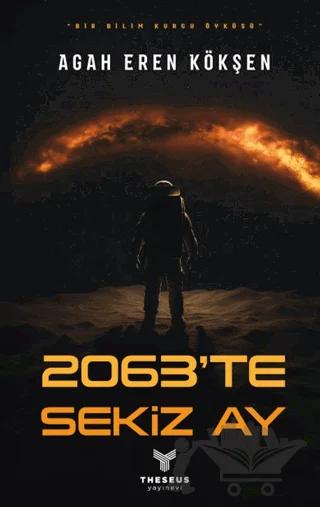 2063’te Sekiz Ay
