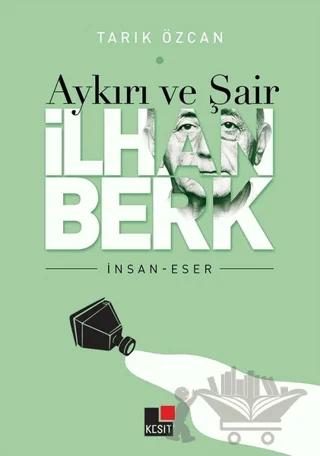 Aykırı ve Şair İlhan Berk