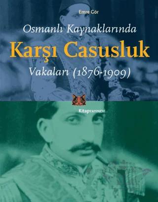 Osmanlı Kaynaklarında Karşı Casusluk Vakaları