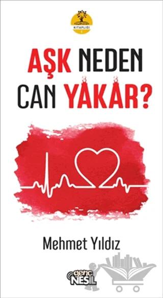 Aşk Neden Can Yakar?