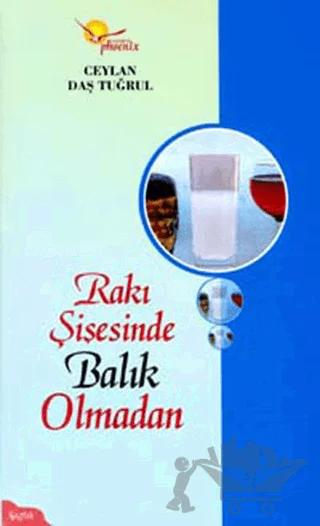 Rakı Şişesinde Balık Olmadan