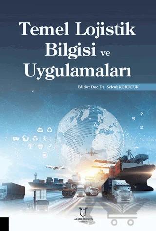Temel Lojistik Bilgisi ve Uygulamaları