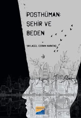 Posthüman - Şehir ve Beden