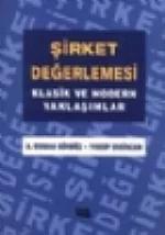 Şirket Değerlemesi Klasik ve Modern Yaklaşımlar