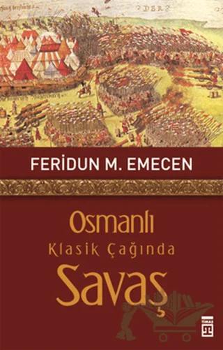Osmanlı Klasik Çağında Savaş