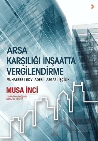 Arsa Karşılığında İnşaatta Vergilendirme