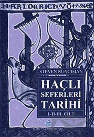 Haçlı Seferleri Tarihi (3 Cilt Takım)