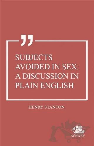 Subjects Avoided in Sex: A Discussion in Plain English