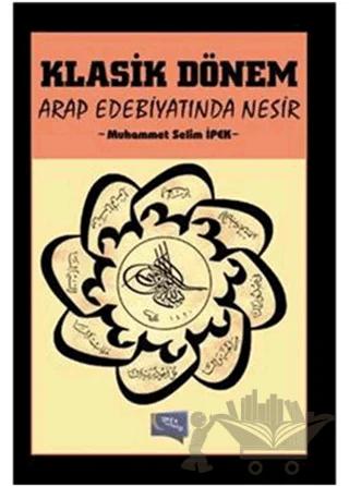 Klasik Dönem Arap Edebiyatında Nesir
