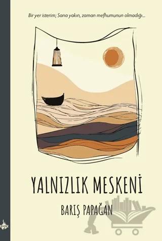 Yalnızlık Meskeni