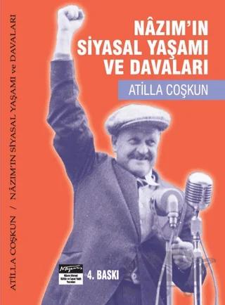 Nazım'ın Siyasal Yaşamı ve Davaları