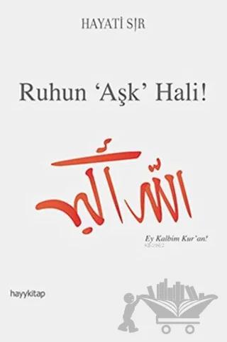 Ruhun "Aşk" Hali!