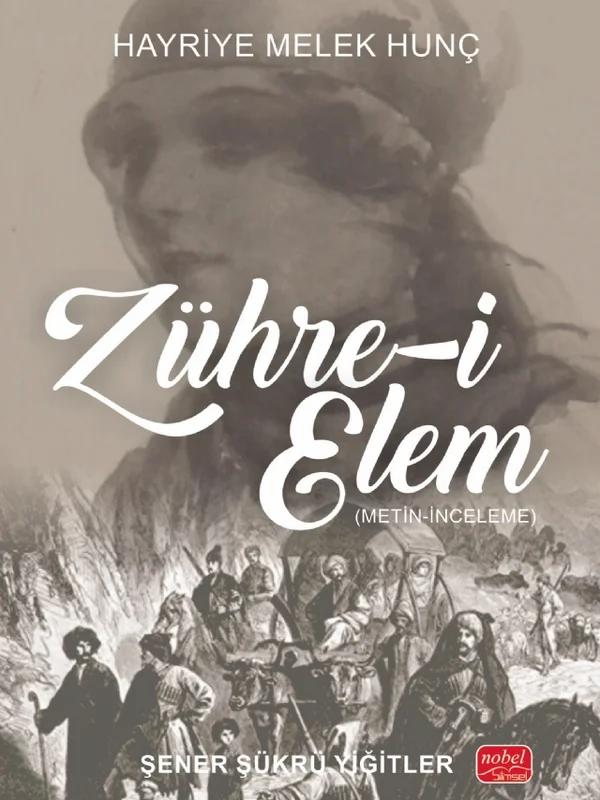 ZÜHRE-İ ELEM - Hayriye Melek Hunç (Metin-İnceleme)