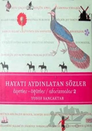Hayatı Aydınlatan Sözler - Aforizmalar 2