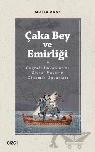 Çaka Bey ve Emirliği