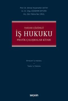 Tamamı Çözümlüİş Hukuku Pratik Çalışma Kitabı