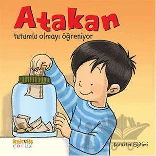 Atakan Tutumlu Olmayı Öğreniyor