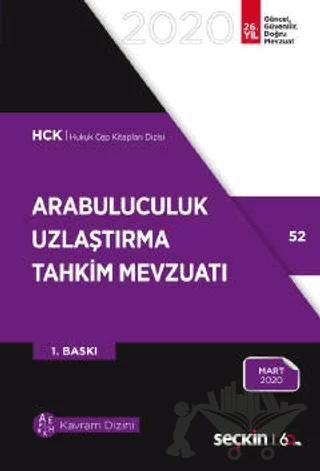 Arabuluculuk - Uzlaştırma - Tahkim Mevzuatı