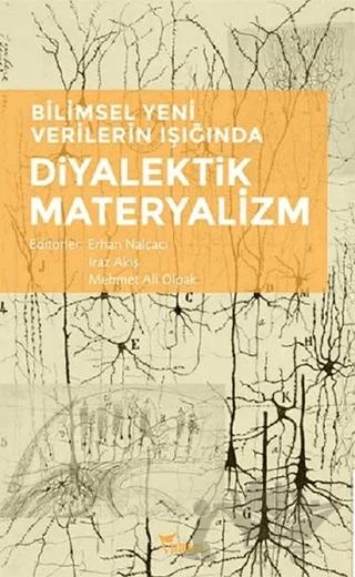 Bilimsel Yeni Verilerin Işığında Diyalektik Materyalizm