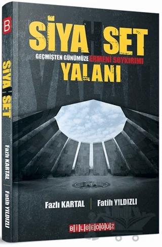 Siyahset Geçmişten Günümüze Ermeni Soykırımı Yalanı