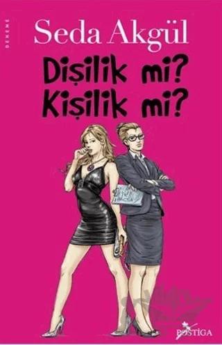 Dişilik mi Kişilik mi?