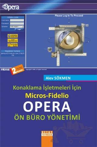 Konaklama İşletmeleri İçin Micros-Fidelio Opera Ön Büro Yönetimi