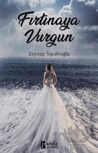 Fırtınaya Vurgun