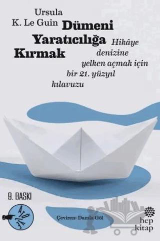 Dümeni Yaratıcılığa Kırmak