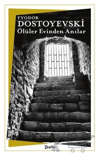 Ölüler Evinde Anılar